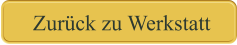 Zurück zu Werkstatt