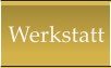 Werkstatt