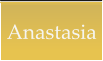 Anastasia