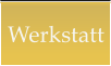 Werkstatt