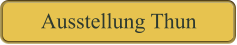Ausstellung Thun